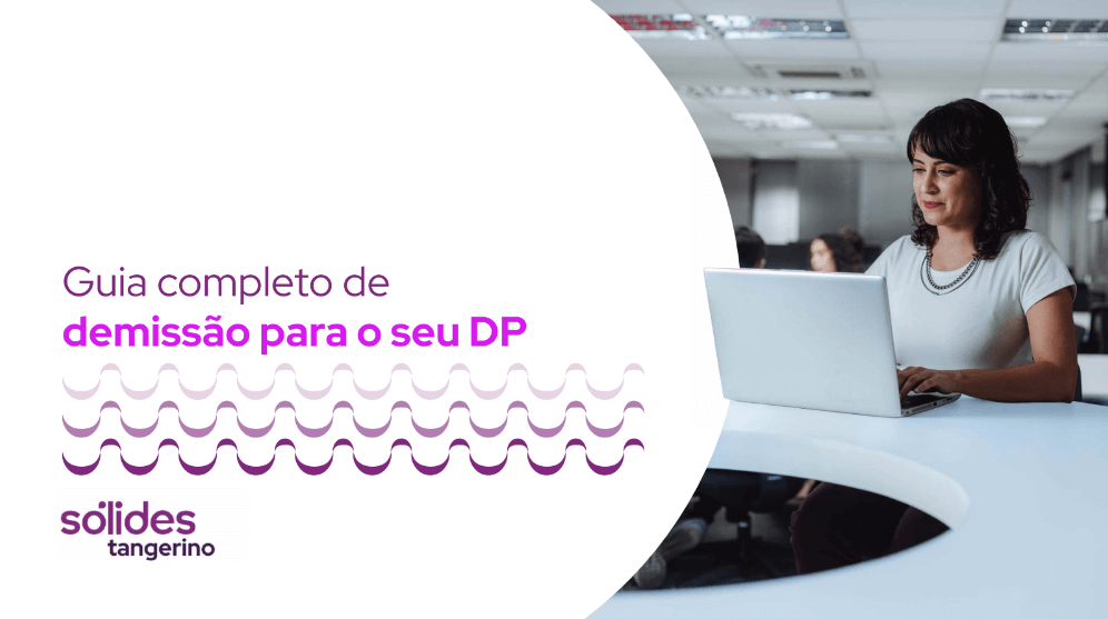 Kit De Demissão Para O Dp Blog Sólides Tangerino Conteúdos Para Dp Sobre Férias Controle De 6231