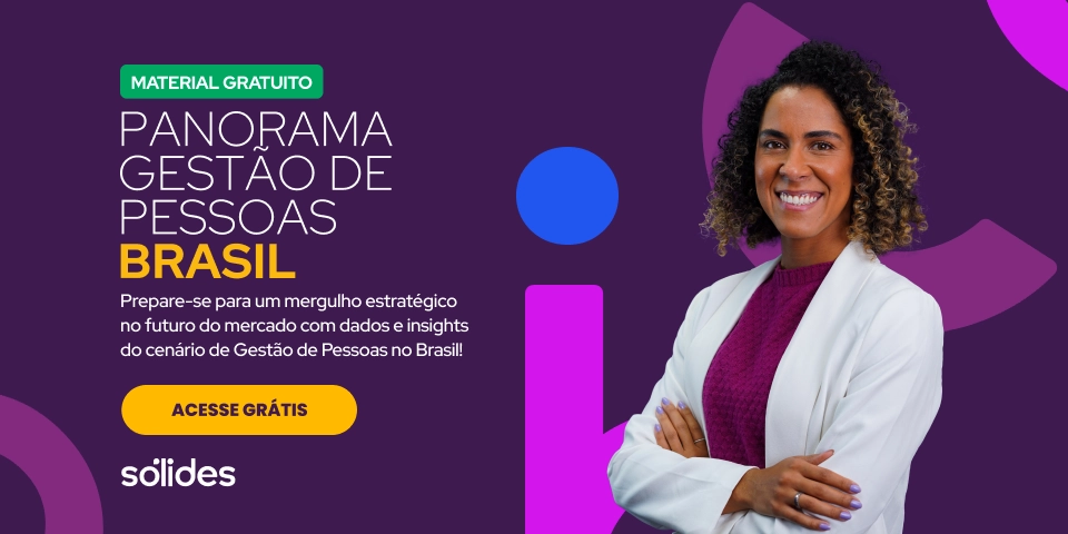 Banner escrito: Panorama gestão de pessoas Brasil, prepare-se para um mergulho estra'tegico no futuro do mercado com dados e insights do cenário de Gestão de pessoas do Brasil! E um botão escrito: acesse grátis